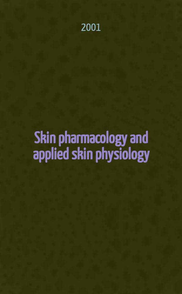 Skin pharmacology and applied skin physiology : J. of pharmacological a. biophysical research Incorporating "Bioengineering a. the skin". Vol.14, №4