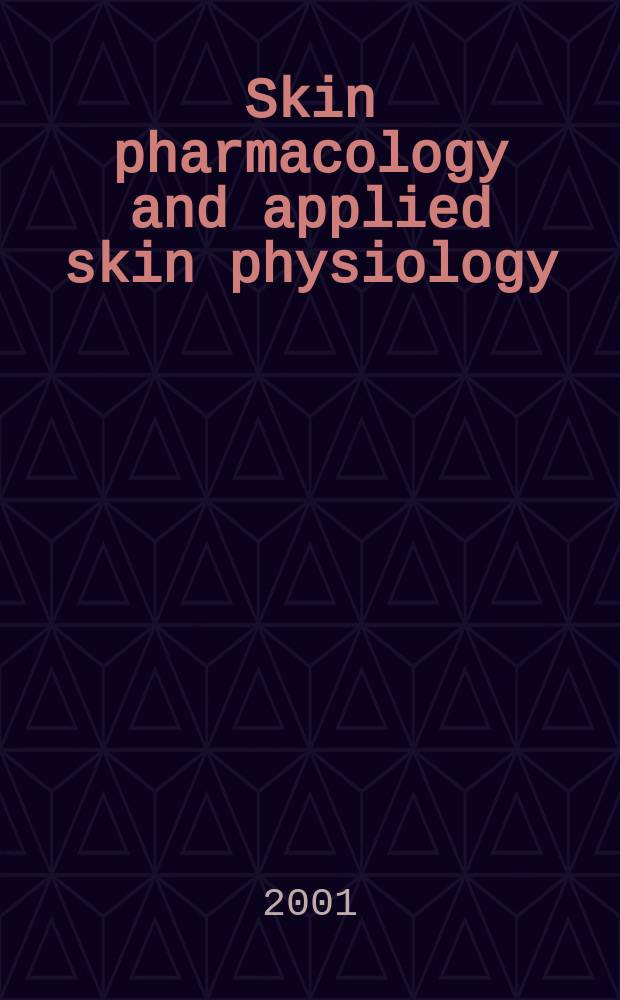 Skin pharmacology and applied skin physiology : J. of pharmacological a. biophysical research Incorporating "Bioengineering a. the skin". Vol.14, №5 : Festschrift on the occasion of the 65th birthday of professor Constantin E. Orfanos