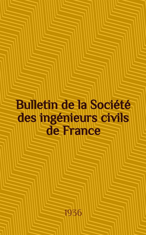 Bulletin de la Société des ingénieurs civils de France : Publication bi-mensuelle. 1936, Fasc.11