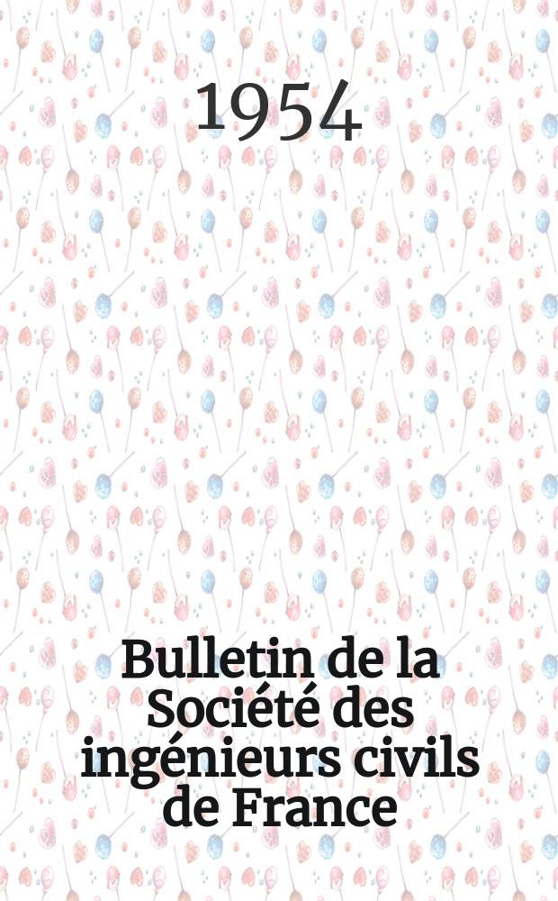 Bulletin de la Société des ingénieurs civils de France : Publication bi-mensuelle. 1954, №11