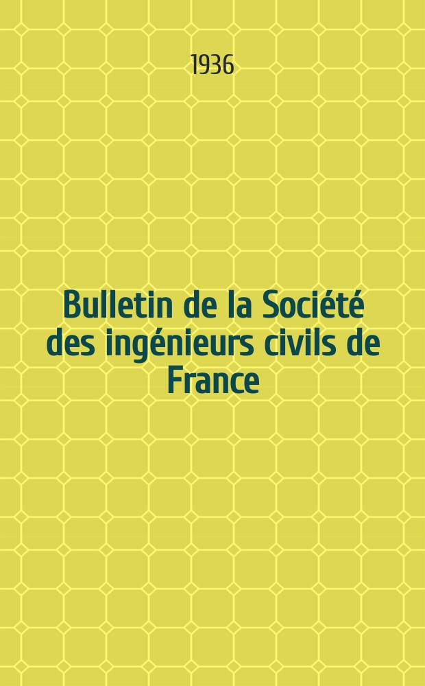 Bulletin de la Société des ingénieurs civils de France : Publication bi-mensuelle. 1936, Fasc.8