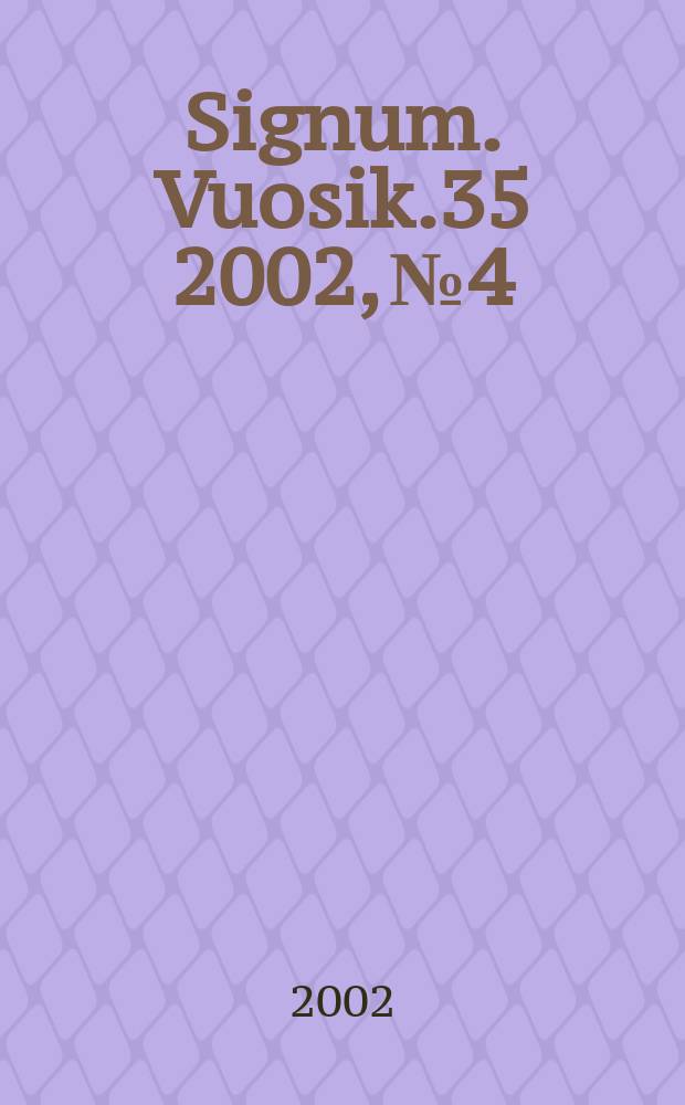 Signum. Vuosik.35 2002, №4