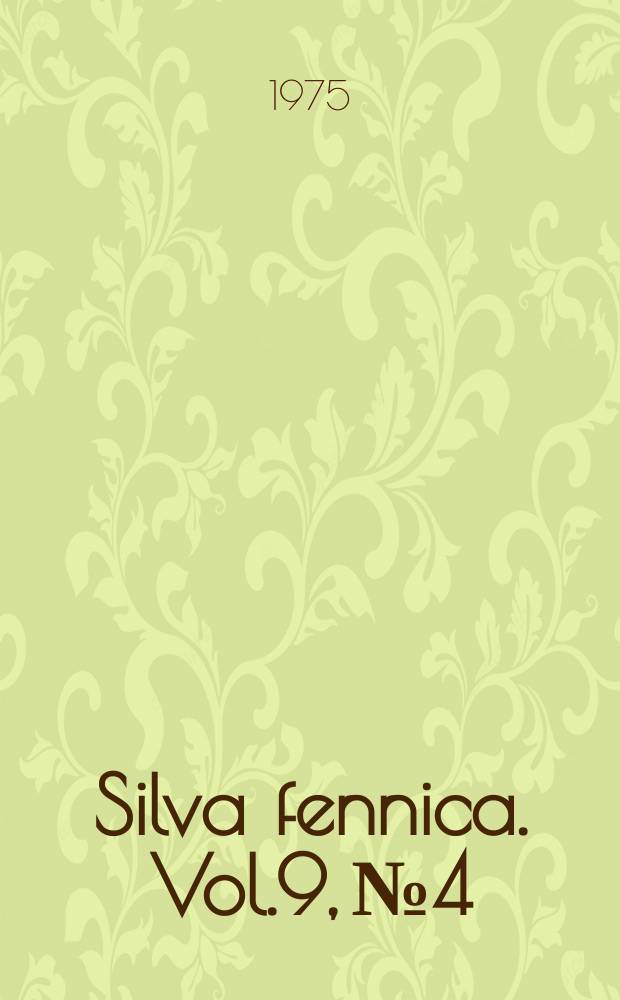 Silva fennica. Vol.9, №4