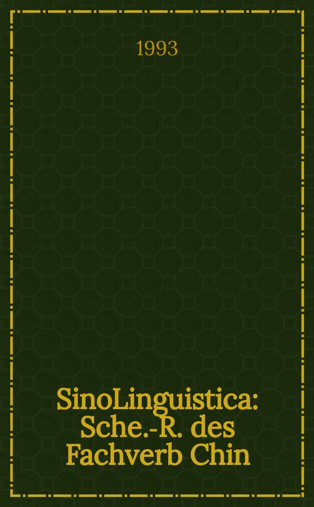 SinoLinguistica : Sche.-R. des Fachverb Chin