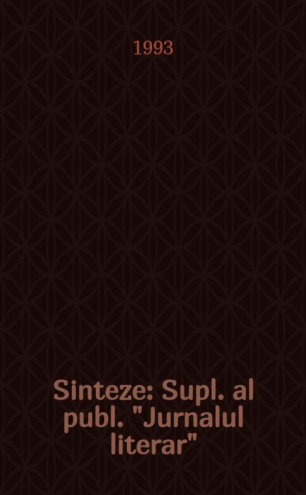 Sinteze : Supl. al publ. "Jurnalul literar"