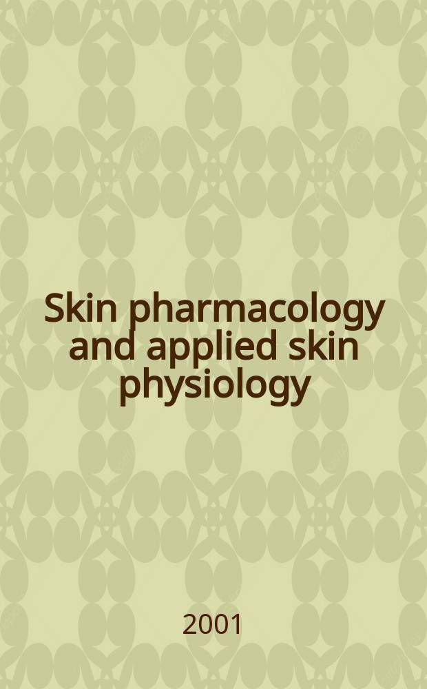Skin pharmacology and applied skin physiology : J. of pharmacological a. biophysical research Incorporating "Bioengineering a. the skin". Vol.14, №3