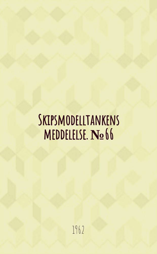 Skipsmodelltankens meddelelse. №66 : The rolling motions of cylinders of symmetrical sections at finite call angles on the surface of a fluid