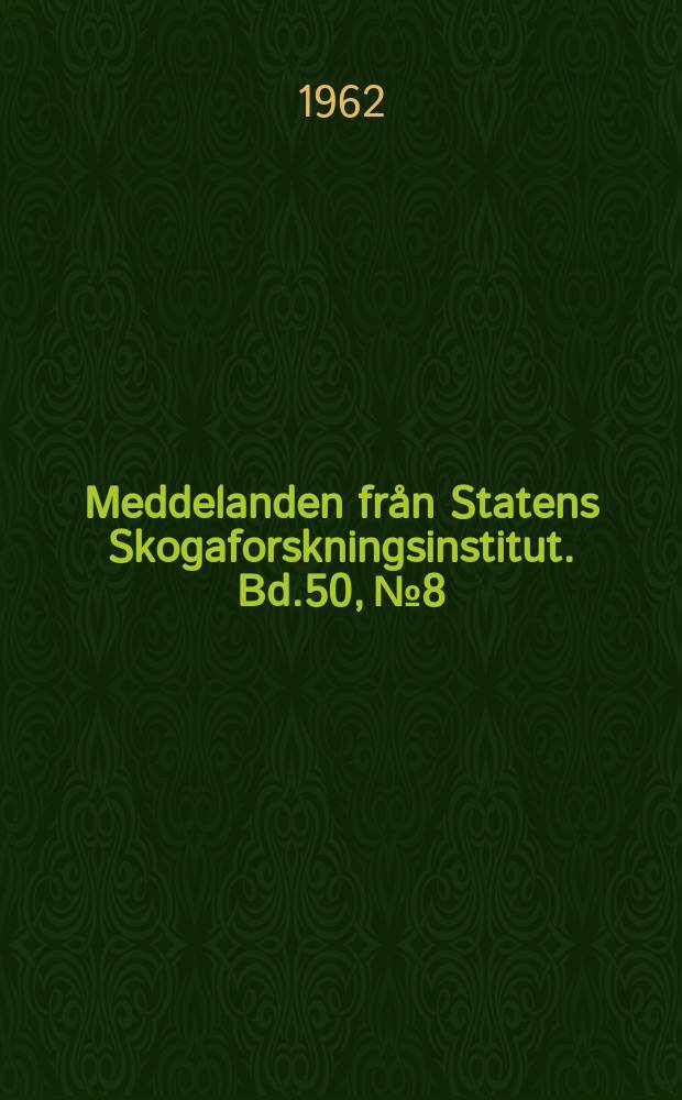 Meddelanden från Statens Skogaforskningsinstitut. Bd.50, №8 : Om barrblant skogens volymproduktion