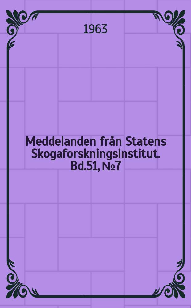 Meddelanden från Statens Skogaforskningsinstitut. Bd.51, №7 : Macro element nutrition of pine, spruce and birch seedlings in nutrient solutions