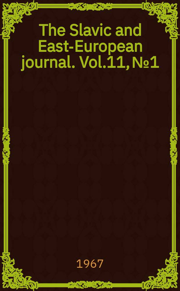 The Slavic and East-European journal. Vol.11, №1