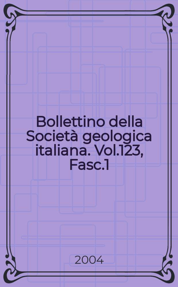 Bollettino della Società geologica italiana. Vol.123, Fasc.1