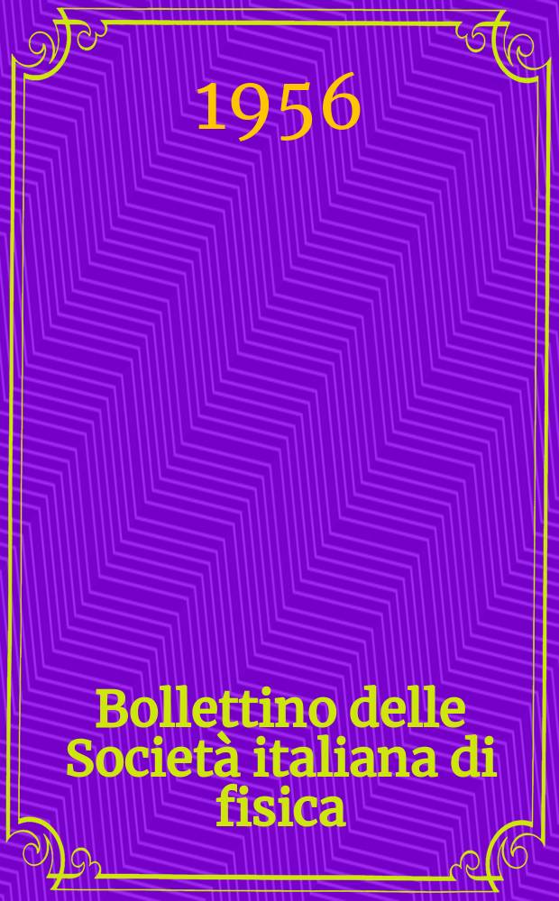 Bollettino delle Societ&agrave; italiana di fisica