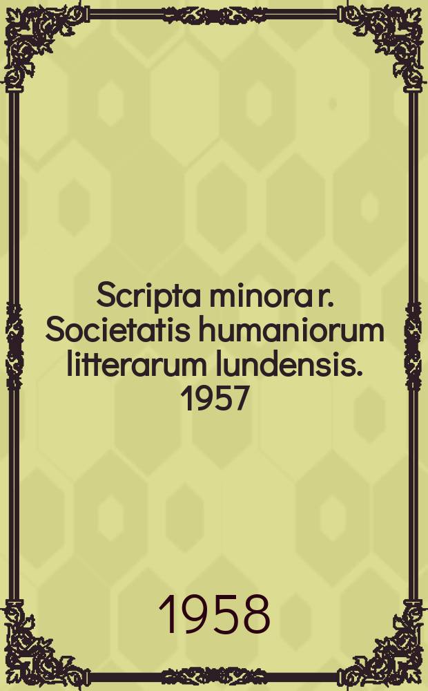 Scripta minora r. Societatis humaniorum litterarum lundensis. 1957/1958, №2 : Eikota