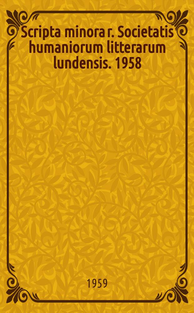 Scripta minora r. Societatis humaniorum litterarum lundensis. 1958/1959, №2 : &Eacute;vidence logique et &eacute;vidence g&eacute;om&eacute;trique