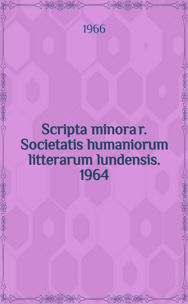Scripta minora r. Societatis humaniorum litterarum lundensis. 1964/1965, №2 : Poetry and numbers
