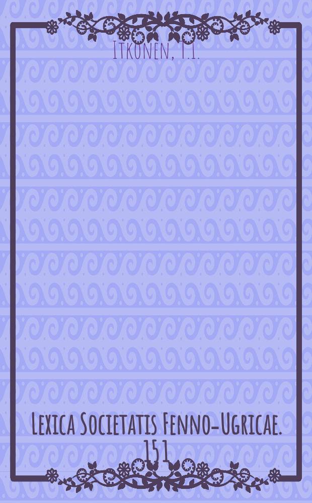 Lexica Societatis Fenno-Ugricae. 15 [1] : Koltan - ja kuolanlapin sanakirja