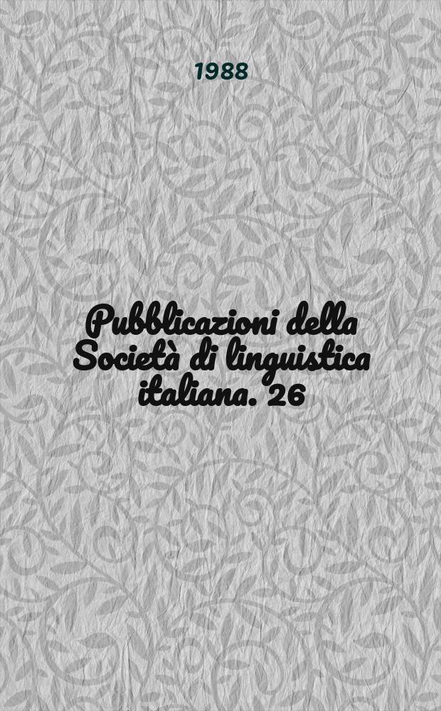 Pubblicazioni della Società di linguistica italiana. 26 : Dalla parte del ricevente