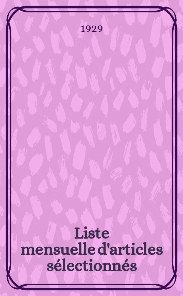 Liste mensuelle d'articles sélectionnés = Monthly list of selected articles = Ежемесячный список избранных статей