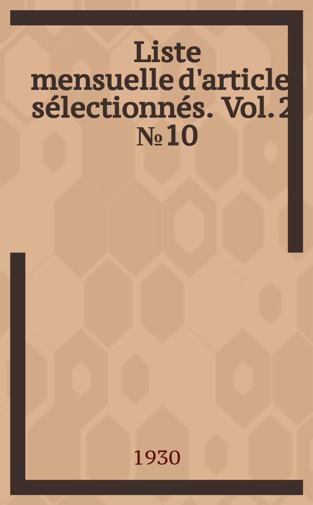 Liste mensuelle d'articles sélectionnés. Vol. 2, № 10