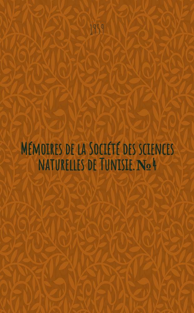 M&eacute;moires de la Soci&eacute;t&eacute; des sciences naturelles de Tunisie. №4 : Baguages, contr&ocirc;les et reprises d'oiseaux migrateurs en Tunisie