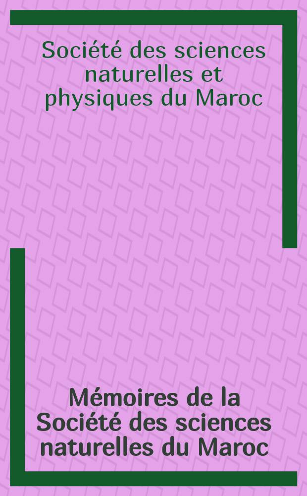 Mémoires de la Société des sciences naturelles du Maroc