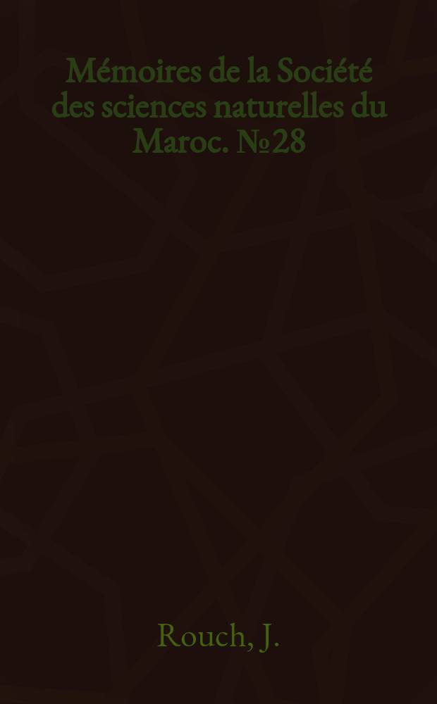 M&eacute;moires de la Soci&eacute;t&eacute; des sciences naturelles du Maroc. №28 : Le Maroc maritime fran&ccedil;ais