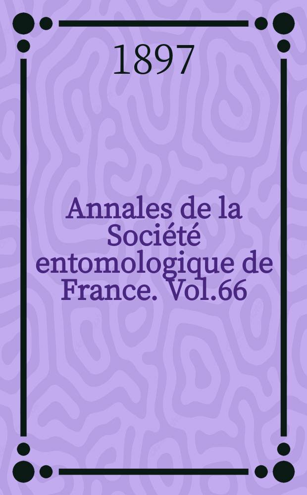 Annales de la Société entomologique de France. Vol.66