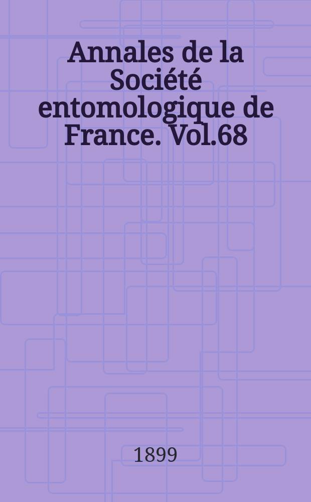 Annales de la Société entomologique de France. Vol.68