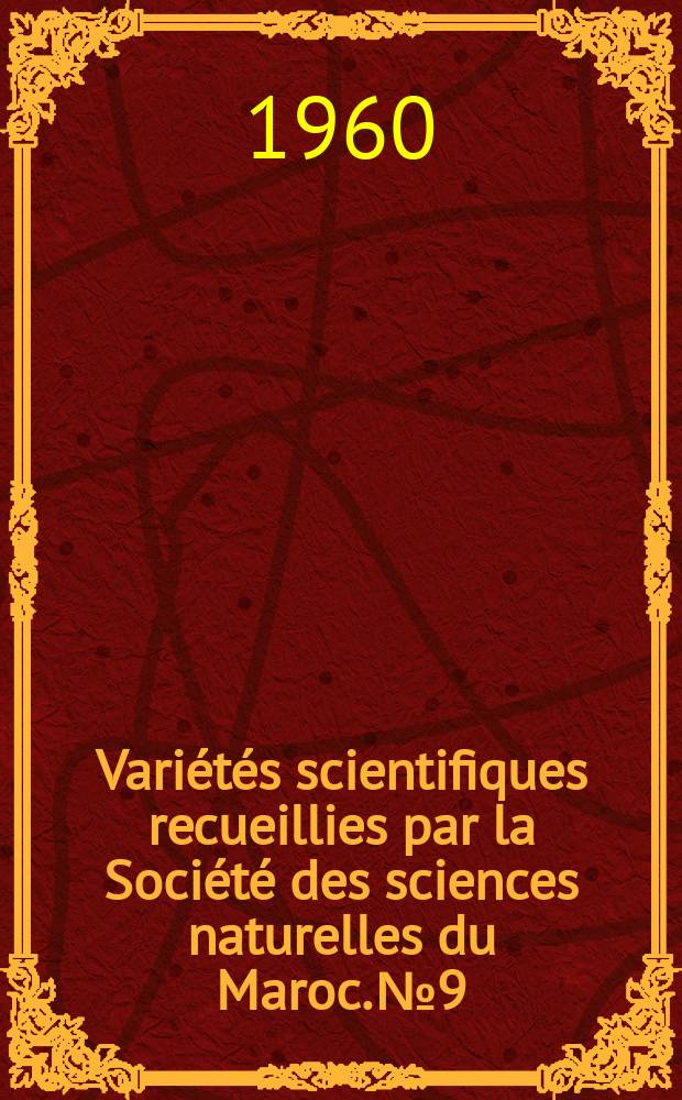 Variétés scientifiques recueillies par la Société des sciences naturelles du Maroc. №9 : Les charadriiformes du Maroc