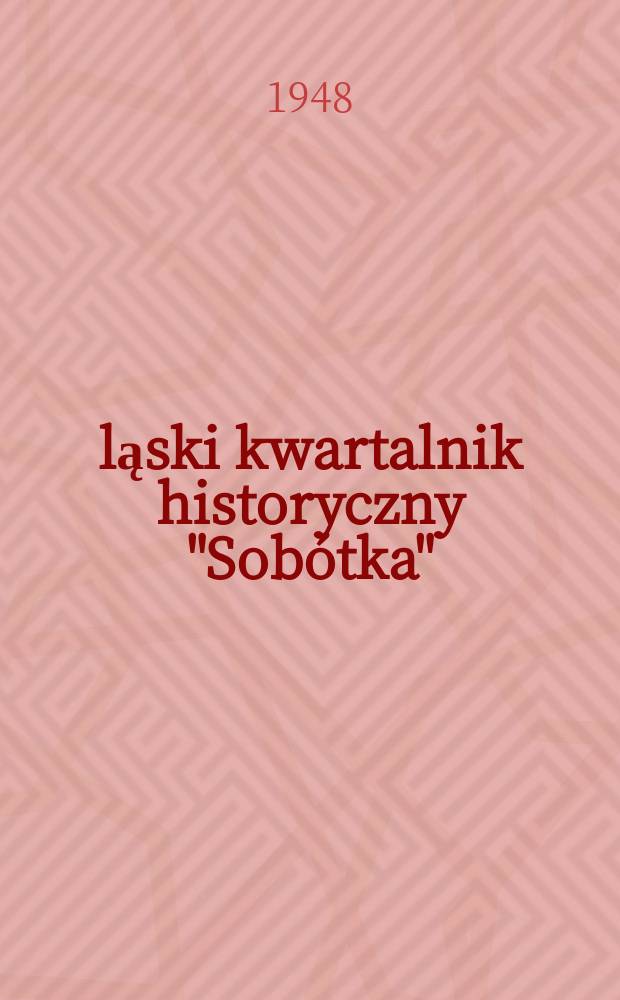 Śląski kwartalnik historyczny "Sobótka"