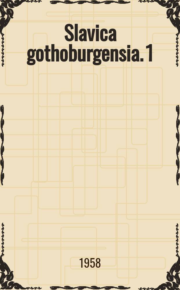 Slavica gothoburgensia. 1 : L'histoire d'un groupe de mots balto - slaves
