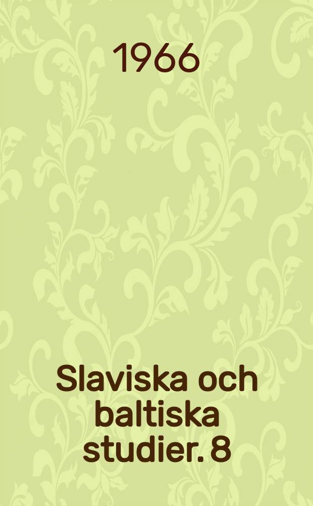 Slaviska och baltiska studier. 8 : (Canuto-Olavo Falk)