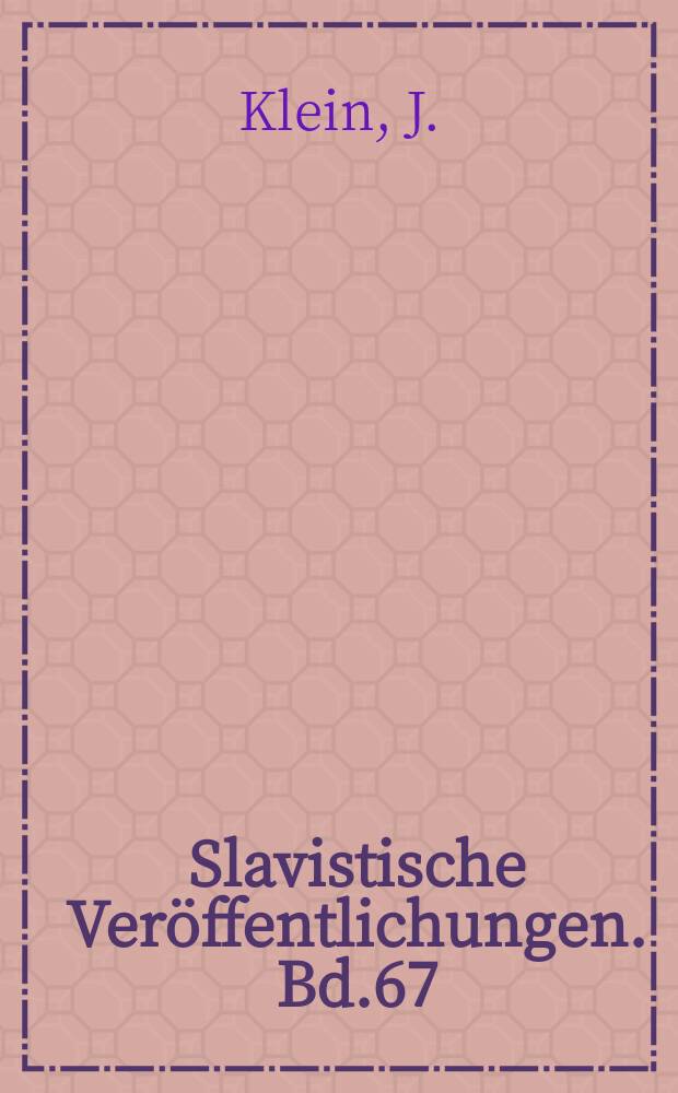 Slavistische Veröffentlichungen. Bd.67 : Die Schäferdichtung des russischen Klassizismus