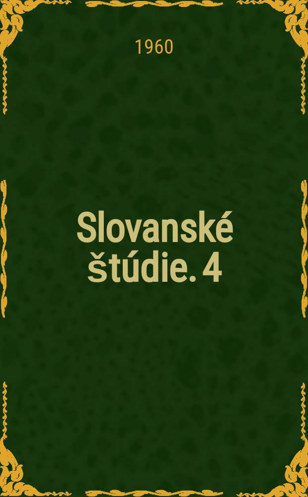 Slovanské štúdie. 4 : Kapitoly z dejín medzislovanských vzťahov