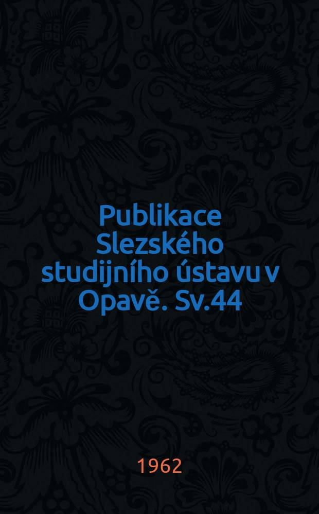 Publikace Slezského studijního ústavu v Opavě. Sv.44 : Těšínsko před povstáním v roce 1766