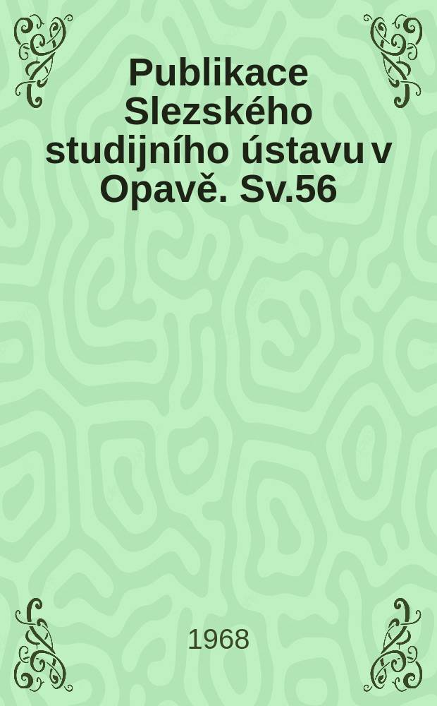Publikace Slezského studijního ústavu v Opavě. Sv.56 : Ostravsko do roku 1848