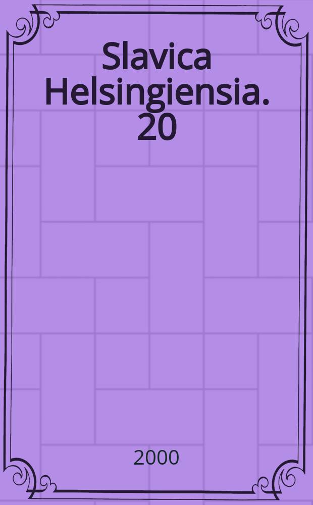 Slavica Helsingiensia. 20 : Studia Russica Helsingiensia et Tartuensia