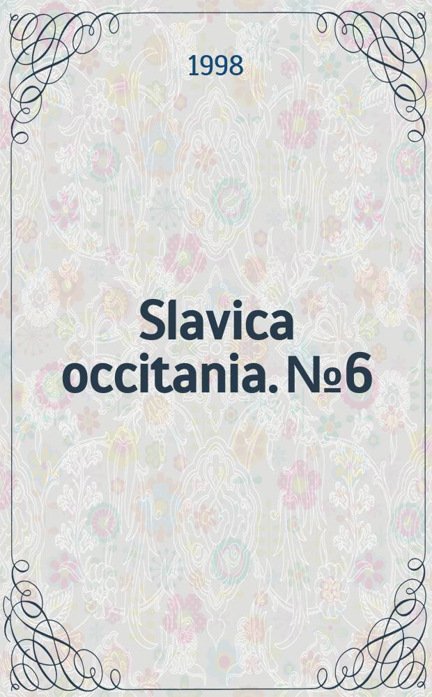 Slavica occitania. №6 : Autour du russe