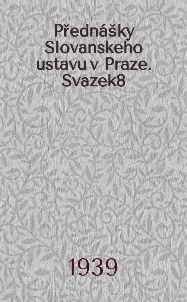 Přednášky Slovanského ústavu v Praze. Svazek8 : Pavel Josef Šafařík a Bartoloměj Kopitar