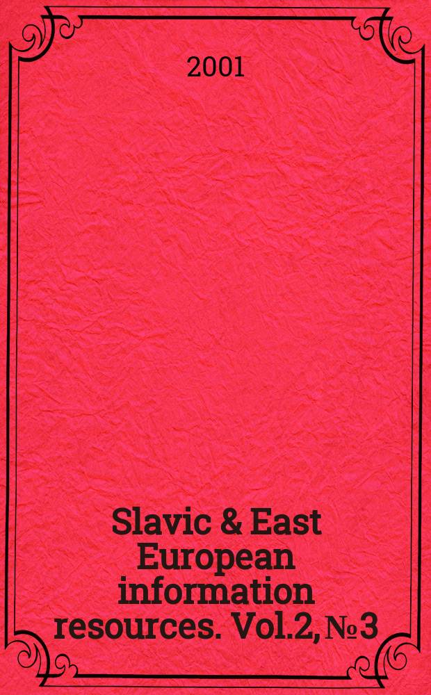 Slavic & East European information resources. Vol.2, №3/4