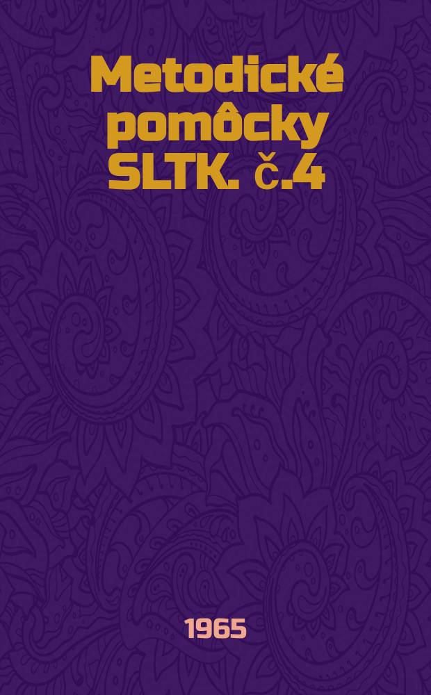 Metodické pomôcky SLTK. č.4 : Pramene vedeckých, technických a ekonomických informácií