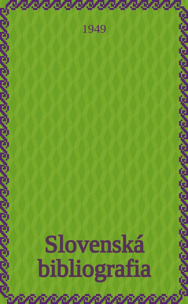 Slovenská bibliografia : Sústavný rozpis vyberaných príspevkov z periodickej literatúry