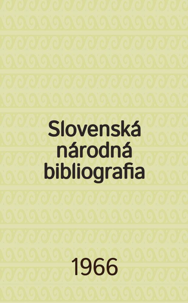 Slovenská národná bibliografia : [Doteraz] Bibliografický katalóg ČSSR. Roč.17 1966, č.8