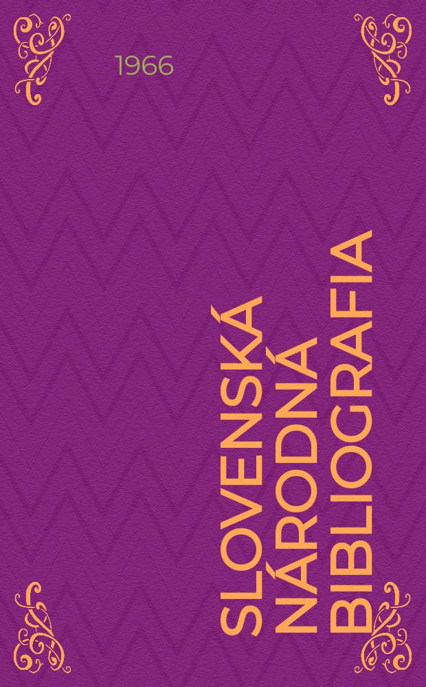 Slovenská národná bibliografia : [Doteraz] Bibliografický katalóg ČSSR. Roč.17 1966, č.13 : Указатель
