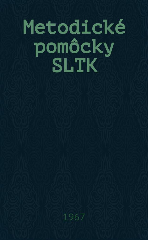 Metodické pomôcky SLTK : Preklad. č.10 : Metodické pokyny na vypracovanie tezauru