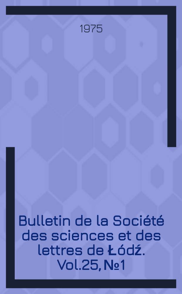 Bulletin de la Société des sciences et des lettres de Łódź. Vol.25, №1 : Computer controlied digitalis therapy