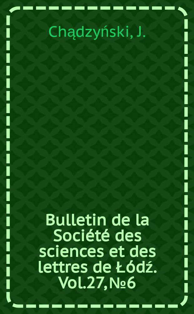 Bulletin de la Société des sciences et des lettres de Łódź. Vol.27, №6 : Extremum principle for the quotient ...