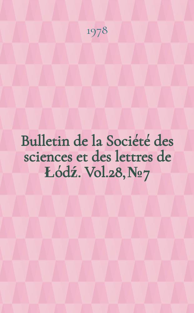 Bulletin de la Société des sciences et des lettres de Łódź. Vol.28, №7 : Geometry of polynomials ...