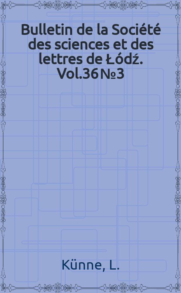 Bulletin de la Société des sciences et des lettres de Łódź. Vol.36 №3 : Investigation of chemisorption on thin films ...