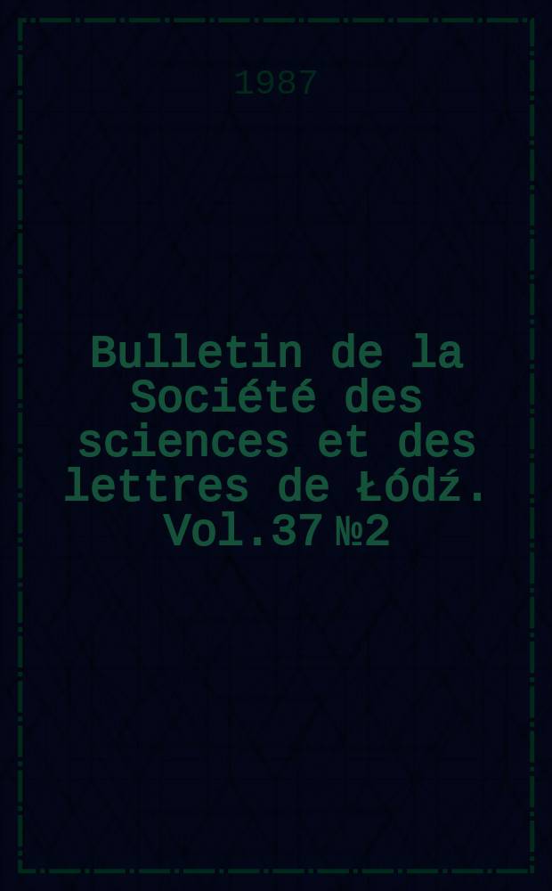 Bulletin de la Société des sciences et des lettres de Łódź. Vol.37 №2 : Estimation of integrals of Large powers in the complex ...